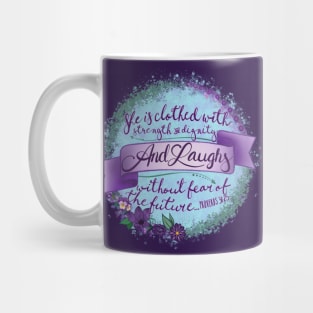 Proverbs 31:25 Mug